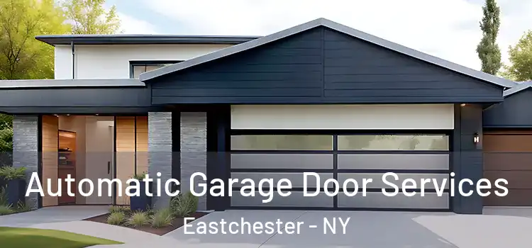  Automatic Garage Door Services Eastchester - NY