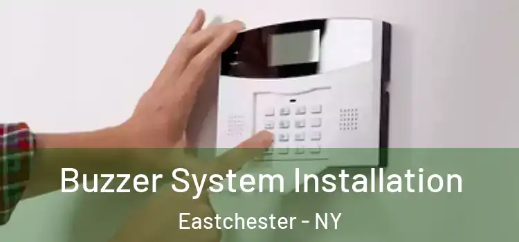  Buzzer System Installation Eastchester - NY