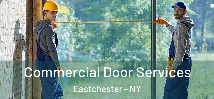  Commercial Door Services Eastchester - NY