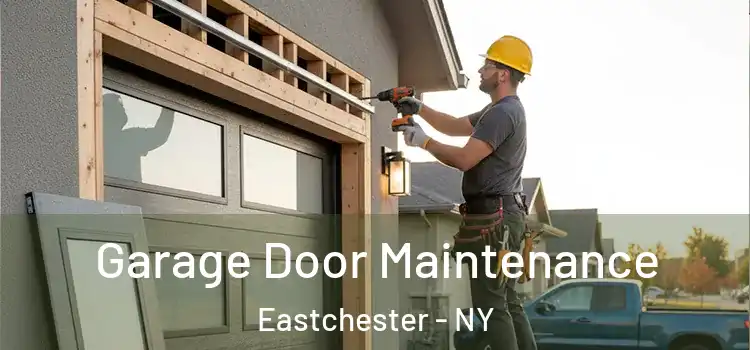  Garage Door Maintenance Eastchester - NY