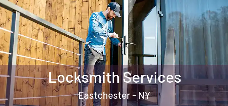  Locksmith Services Eastchester - NY