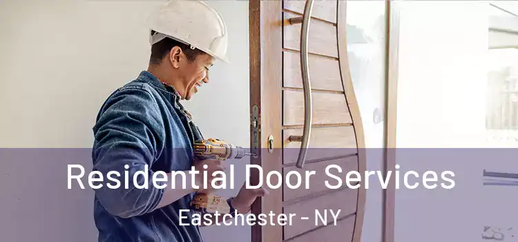  Residential Door Services Eastchester - NY