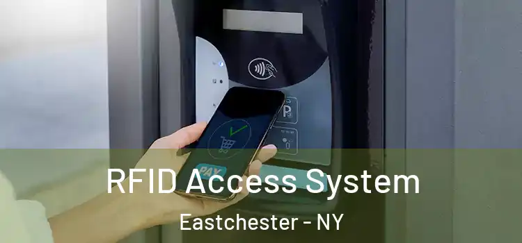  RFID Access System Eastchester - NY