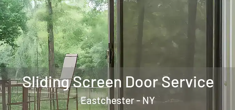  Sliding Screen Door Service Eastchester - NY