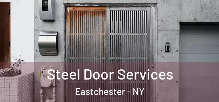  Steel Door Services Eastchester - NY